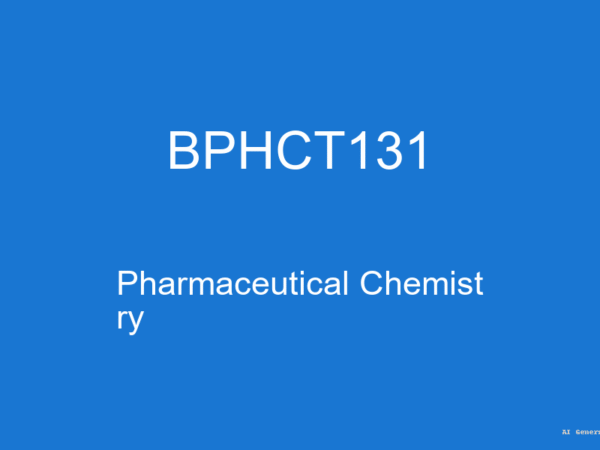 BPHCT131 - Pharmaceutical Chemistry (Guess Papers + Solutions)