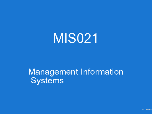 MIS021 - Management Information Systems (Guess Papers + Solutions)