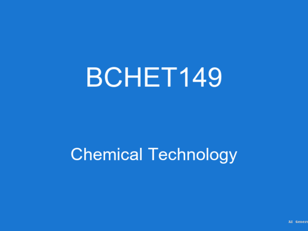 BCHET149 - Chemical Technology (Guess Papers + Solutions)